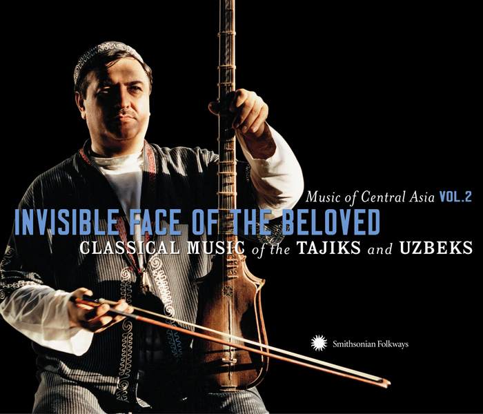 Music of Central Asia Vol. 2: Invisible Face of the Beloved: Classical Music of the Tajiks and Uzbeks, Smithsonian Folkways Recordings release from 2006