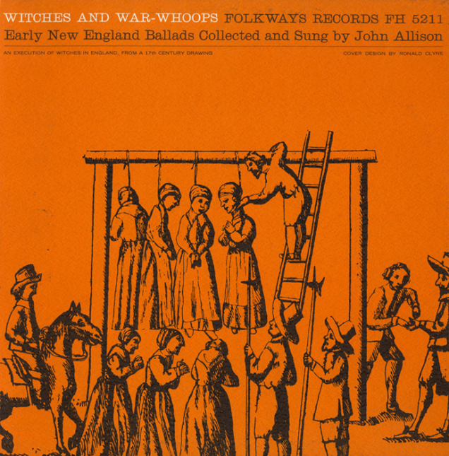 Witches and War-Whoops: Early New England Ballads, Folkways Records release from 1962