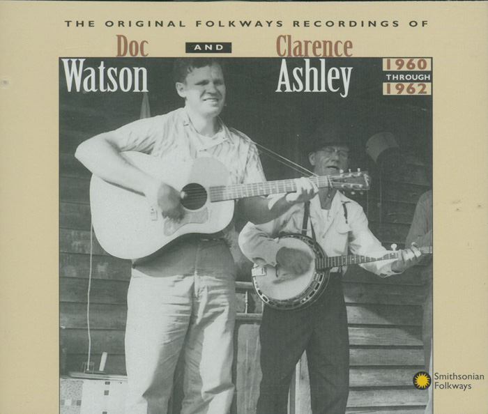 Original Folkways Recordings of Doc Watson and Clarence Ashley, 1960-1962, Smithsonian Folkways Recordings release from 1994
