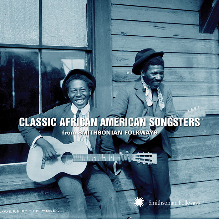Classic African American Songsters, Smithsonian Folkways Recordings release from 2014