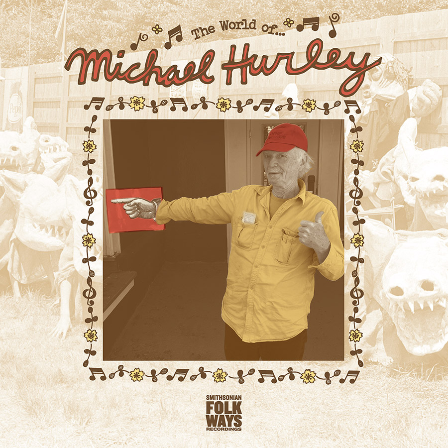 The World of Michael Hurley